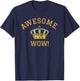 Awesome Wow Popular Quote King George Crown T-Shirt - T-Shirt | Navy