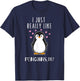 I Just Really Like Penguins OK T Shirt Cute Nature Toddlers T-Shirt - T-Shirt | Navy