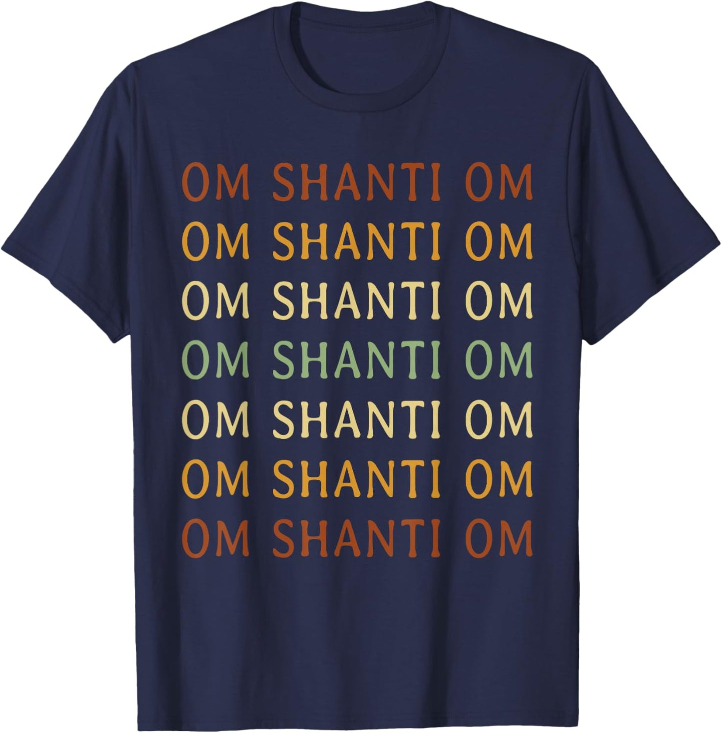 Om Shanti Mantra Shirt Spiritual Om Shanti Om T-Shirt - T-Shirt | Navy