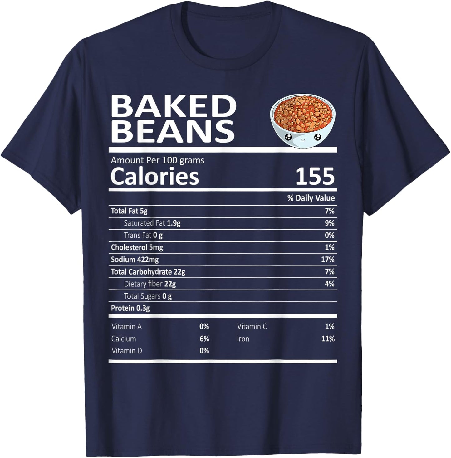 Baked Beans Nutritional Facts Thanksgiving X-Mas Gift Food T-Shirt - T-Shirt | Navy