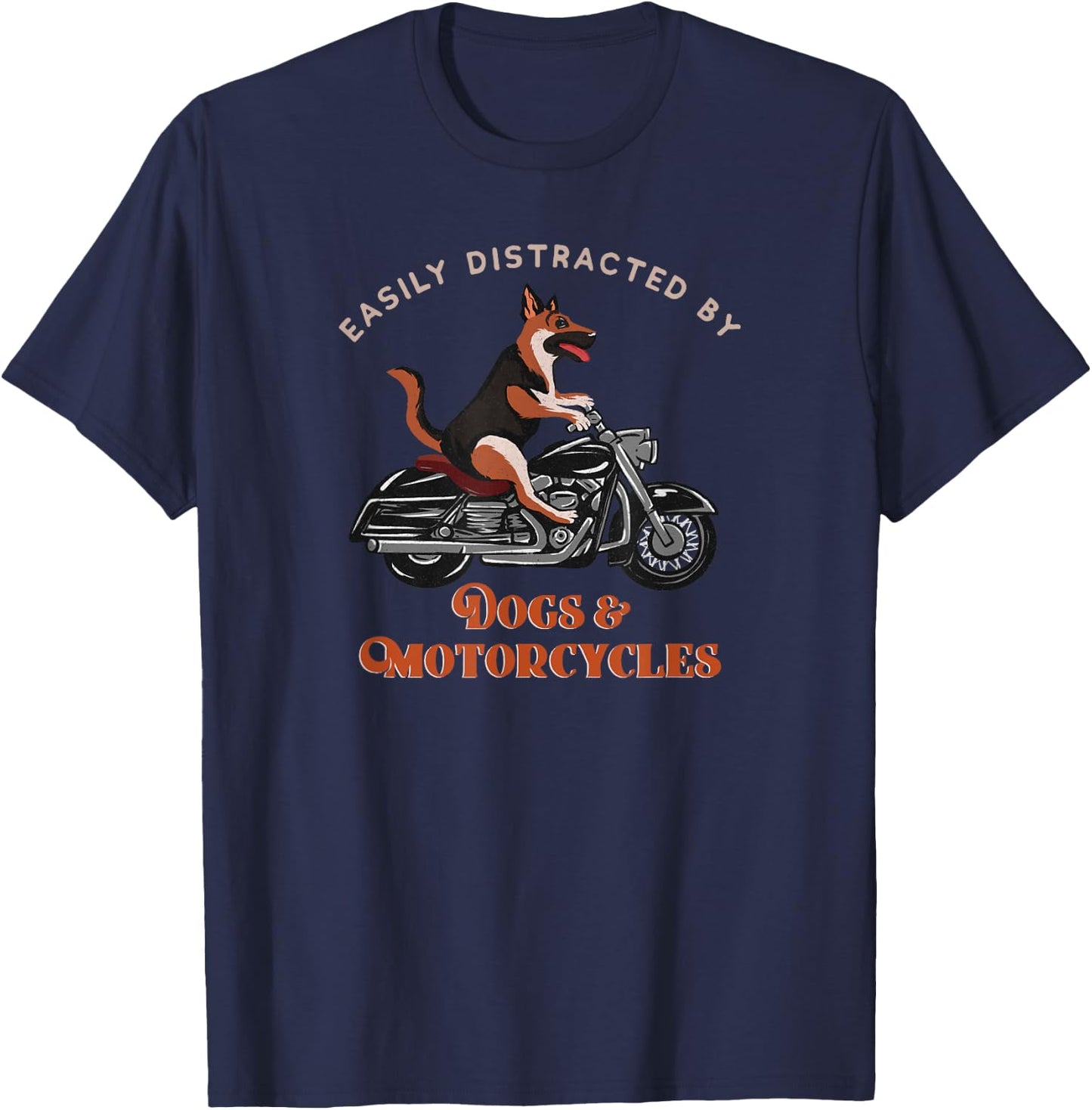 Easily Distracted By Dogs & Motorcycles - Motorcycle Rider T-Shirt - T-Shirt | Navy