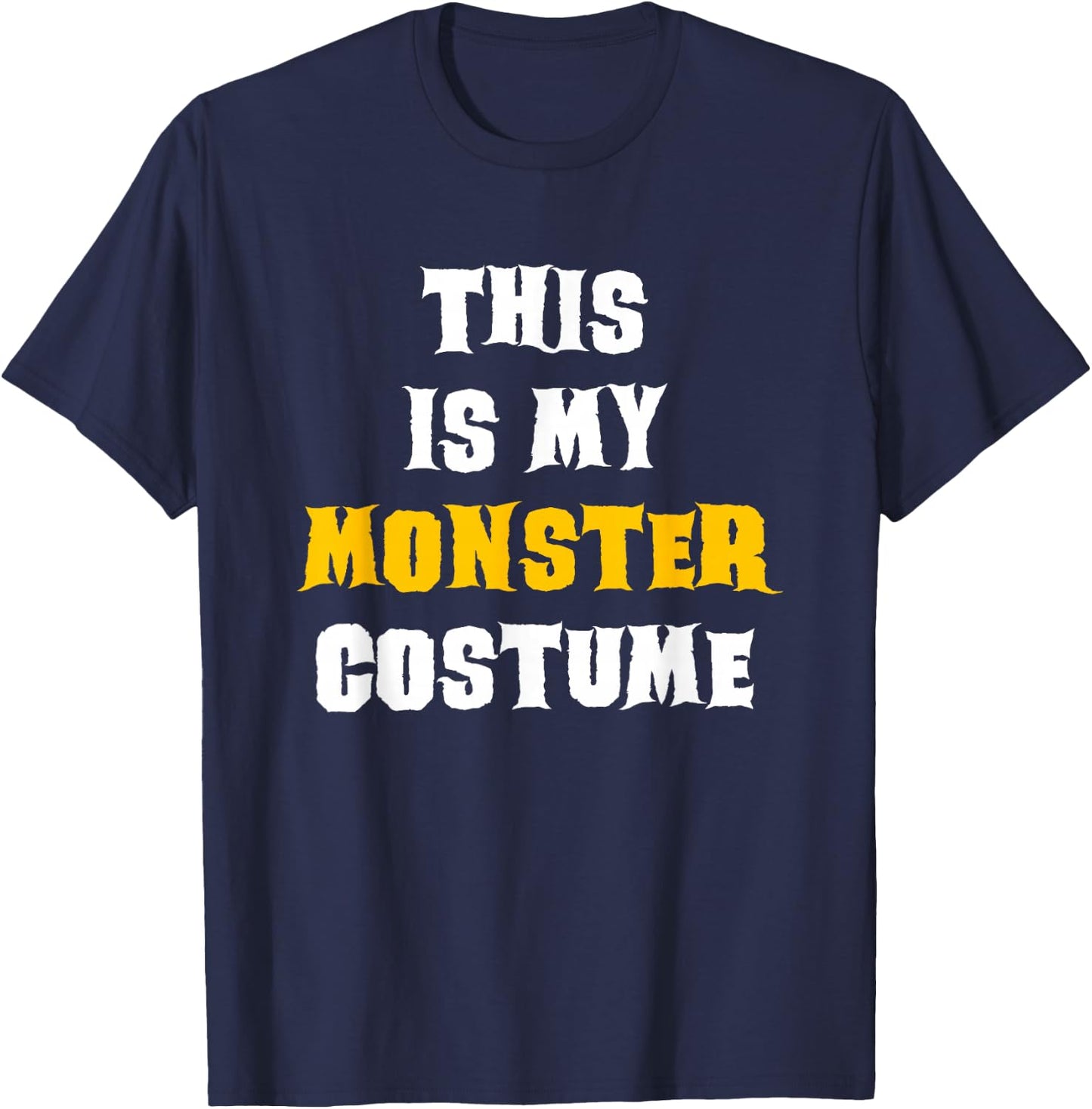 This Is My Monster Halloween Costume Simple Last Minute T-Shirt - T-Shirt | Navy