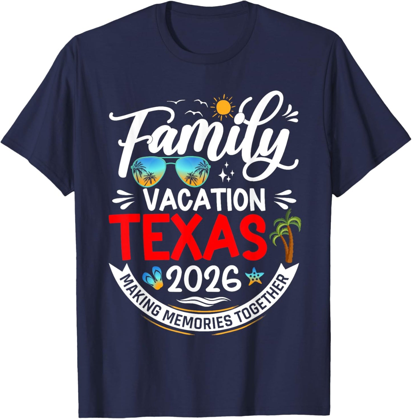 Family Vacation Texas 2026 Summer Matching Vacation 2026 T-Shirt - T-Shirt | Navy
