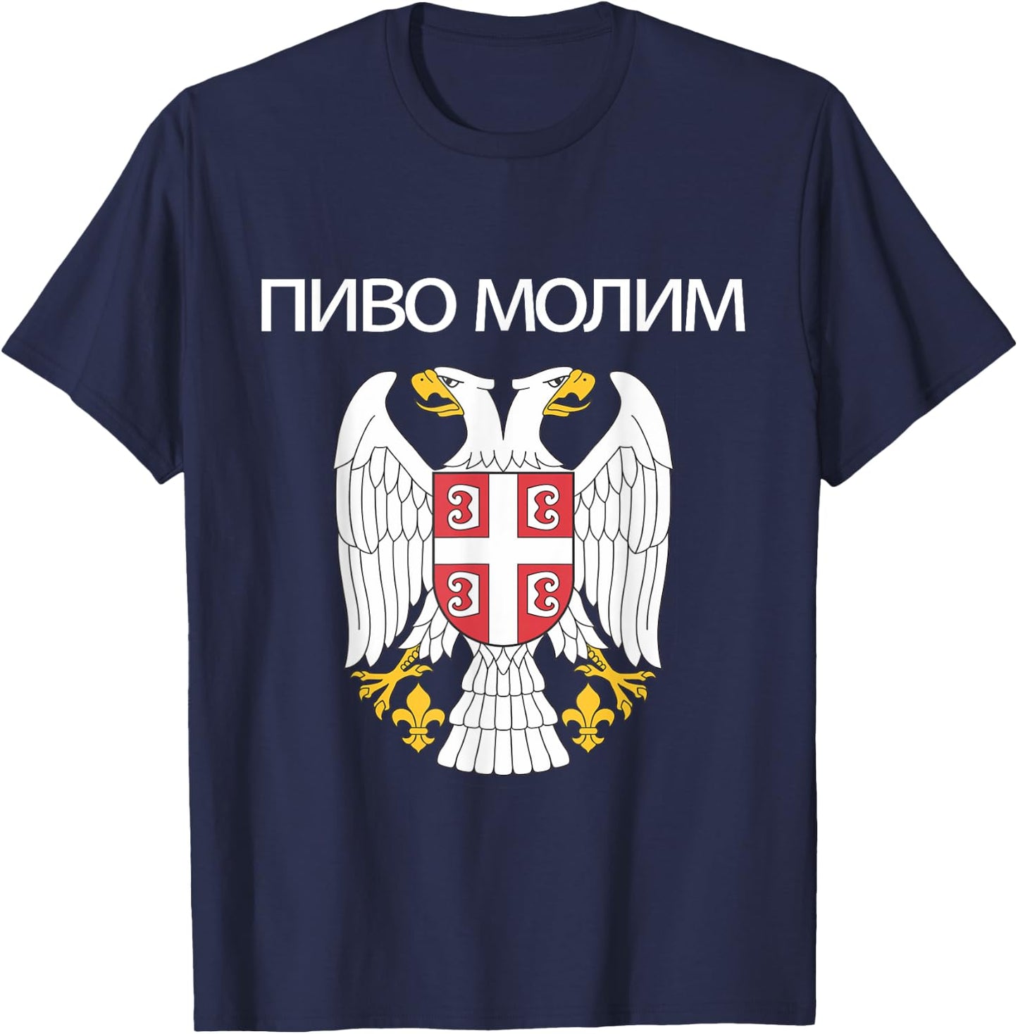 Beer Please In Serbian Shirt Funny Serbia Coat Of Arms T-Shirt - T-Shirt | Navy