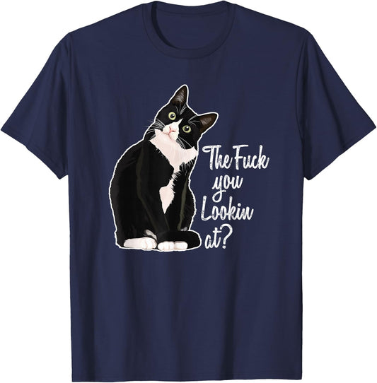 The Fuck You Lookin At? Funny Vulgar Novelty for Cat Lovers T-Shirt - T-Shirt | Navy