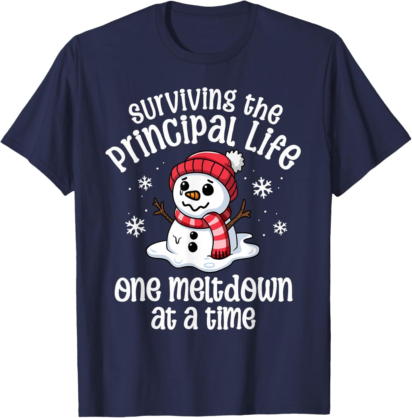 Principal Christmas One Meltdown At A Time Snowman Winter T-Shirt - T-Shirt | Navy