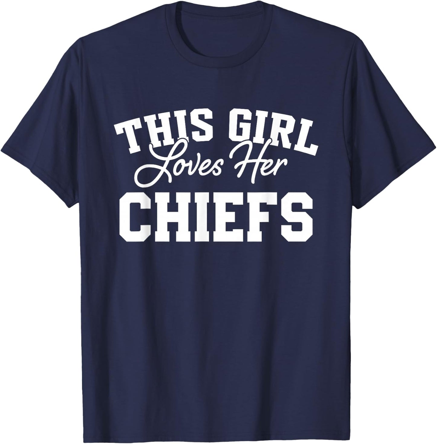 Chiefs Huron This Girl Loves Her HS T-Shirt - T-Shirt | Navy
