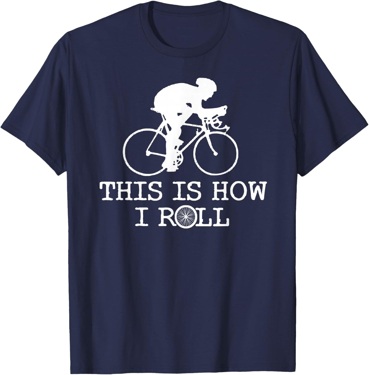 This Is How I Roll Fun Cycling Jerseys Bikers Giant T-Shirt - T-Shirt | Navy