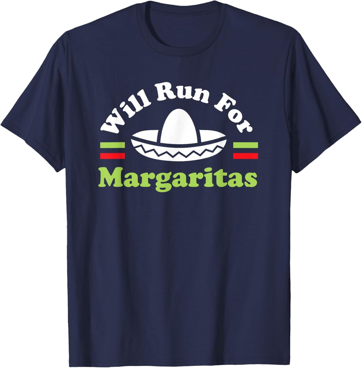 Cinco De Mayo Running - Will Run For Margaritas T-Shirt - T-Shirt | Navy