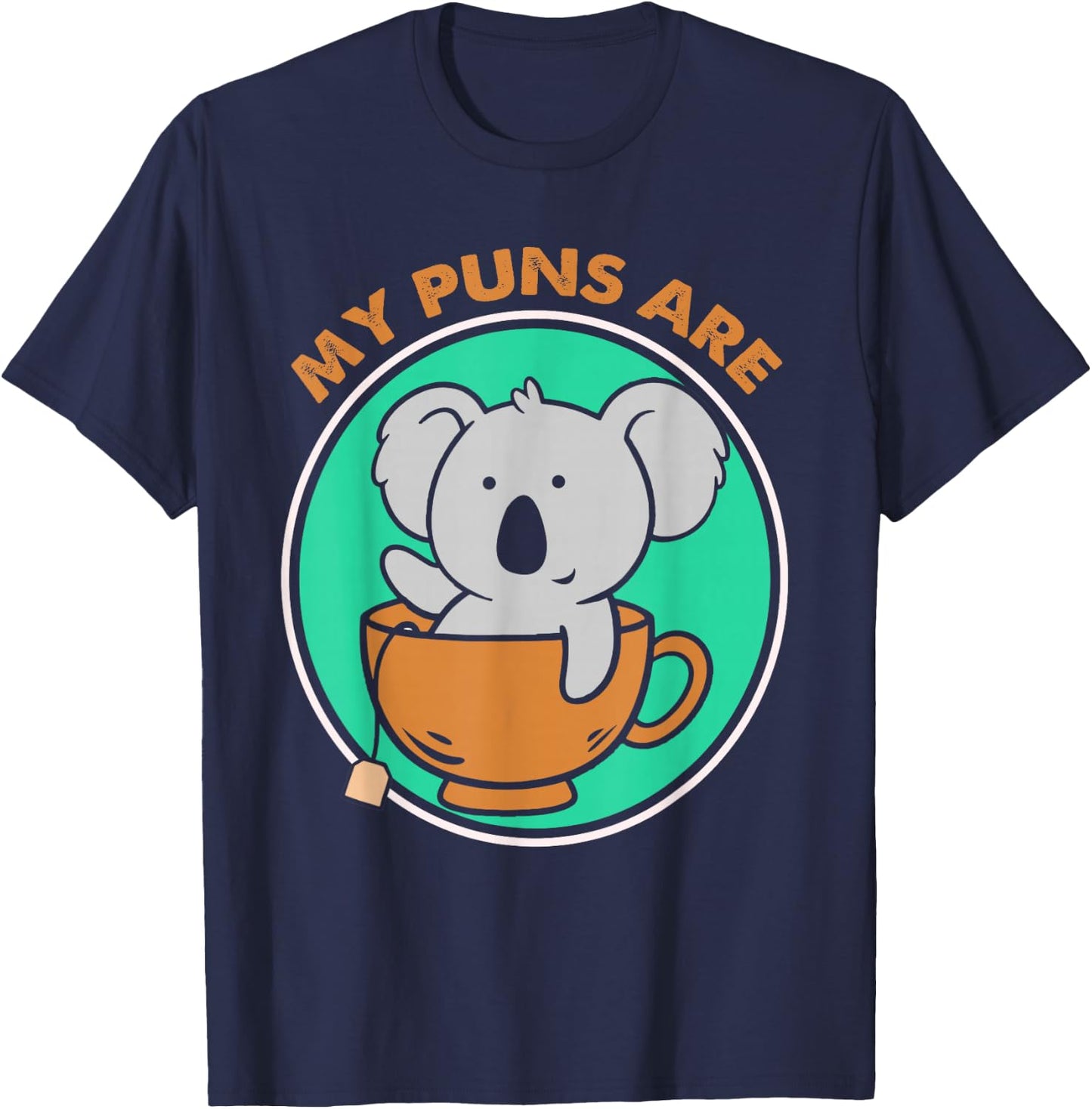 My Puns Are Koala Tea Bear Pun T-Shirt - T-Shirt | Navy