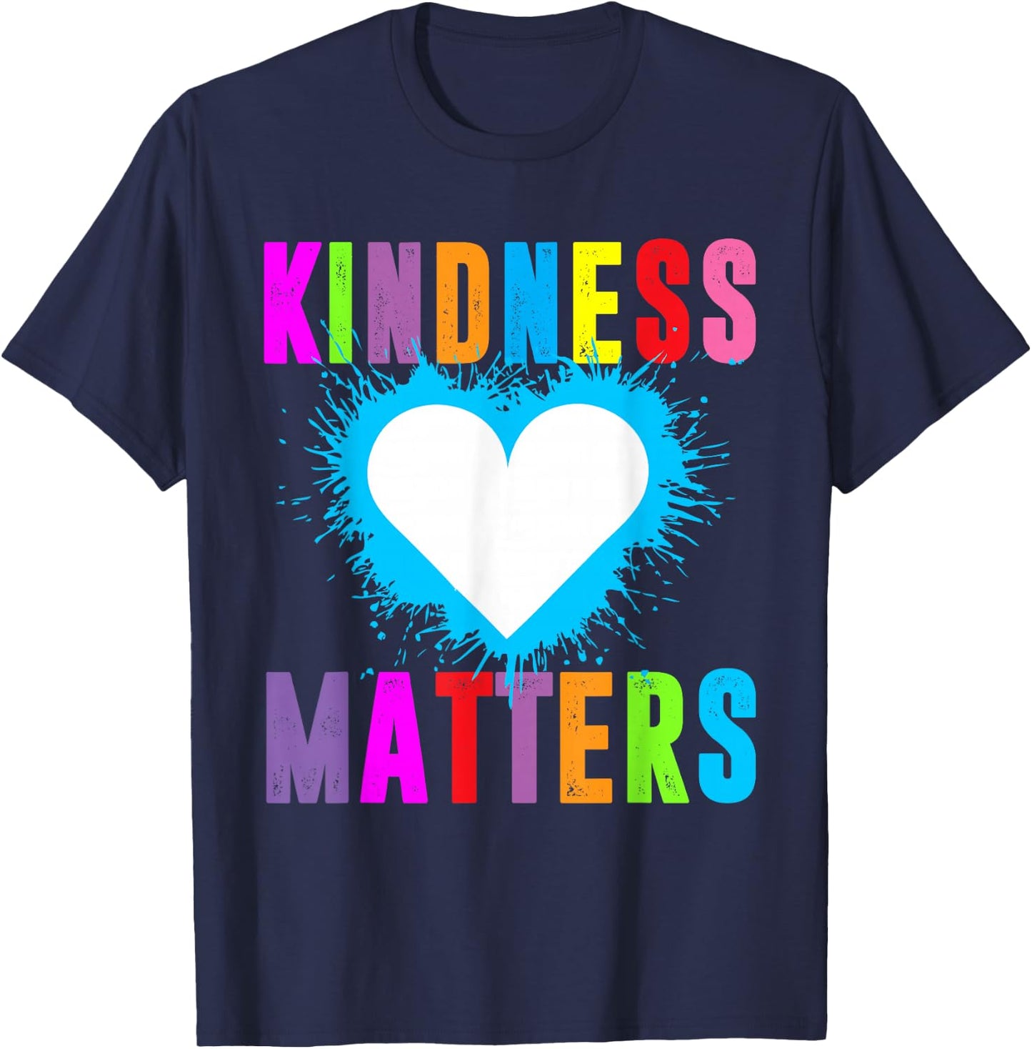 Kindness Matters Choose Kind Anti Bullying Movement Shirt T-Shirt - T-Shirt | Navy