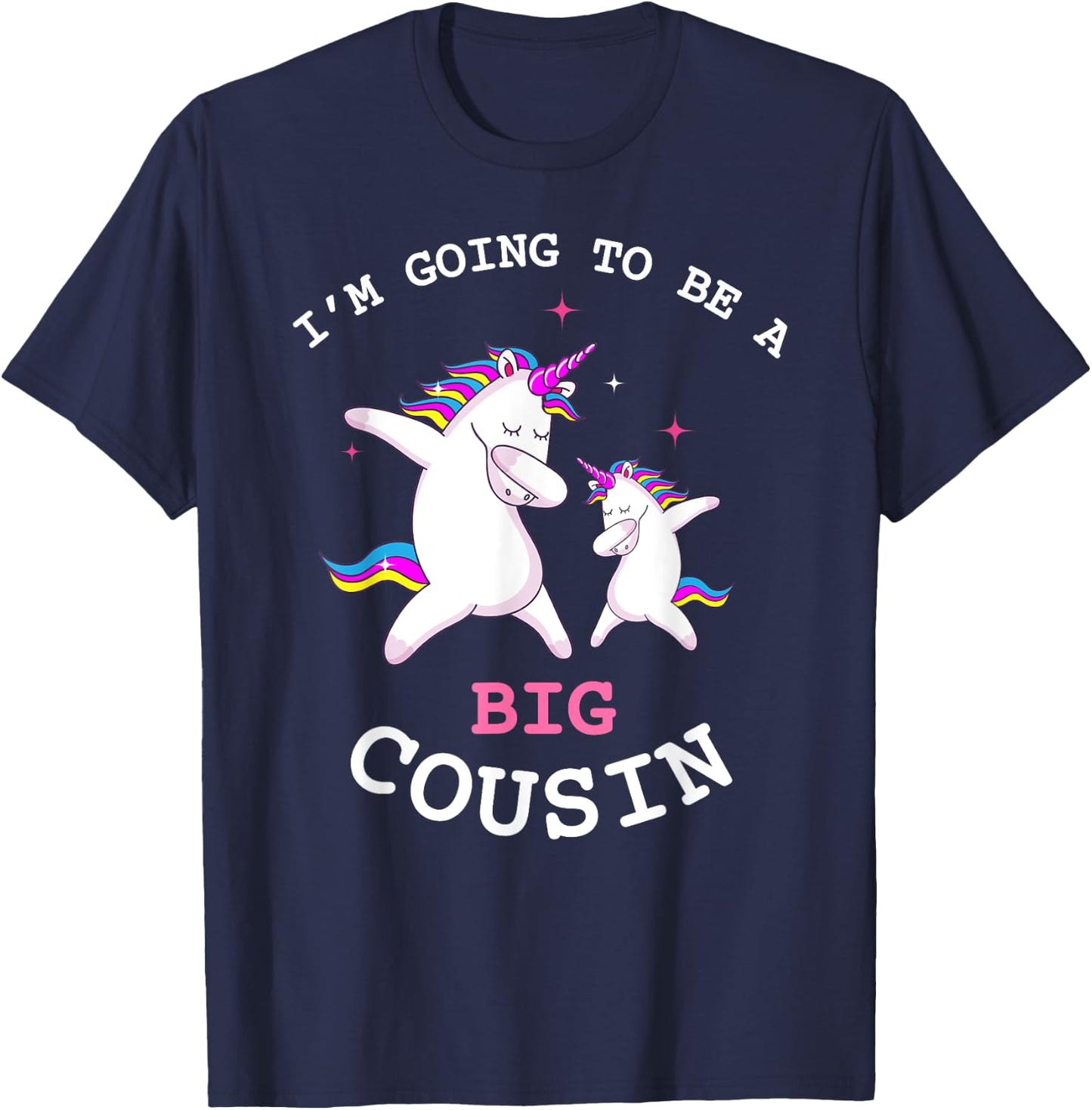 I'm Gonna Be A Big Cousin Baby Girl Announcement T Shirt T-Shirt - T-Shirt | Navy