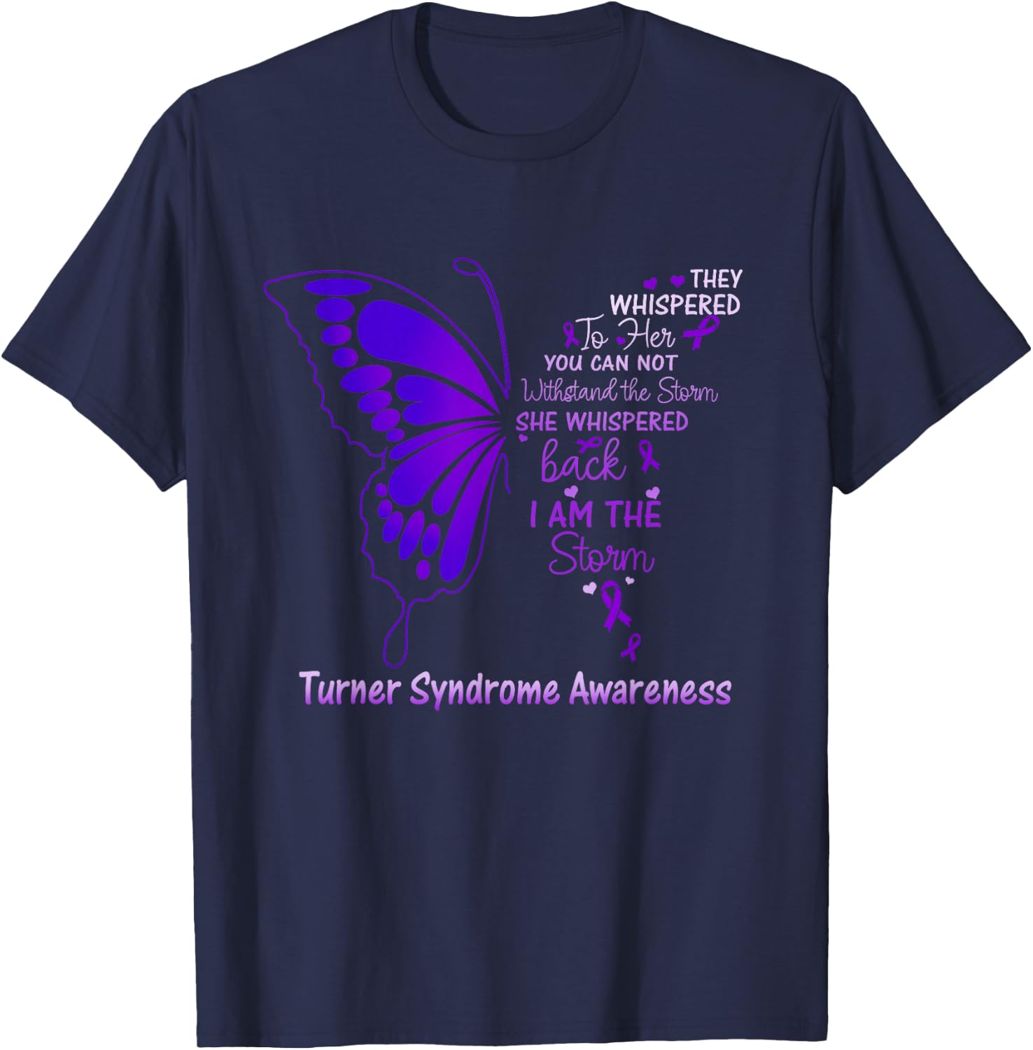 Turner Syndrome I am the Storm T-Shirt - T-Shirt | Navy