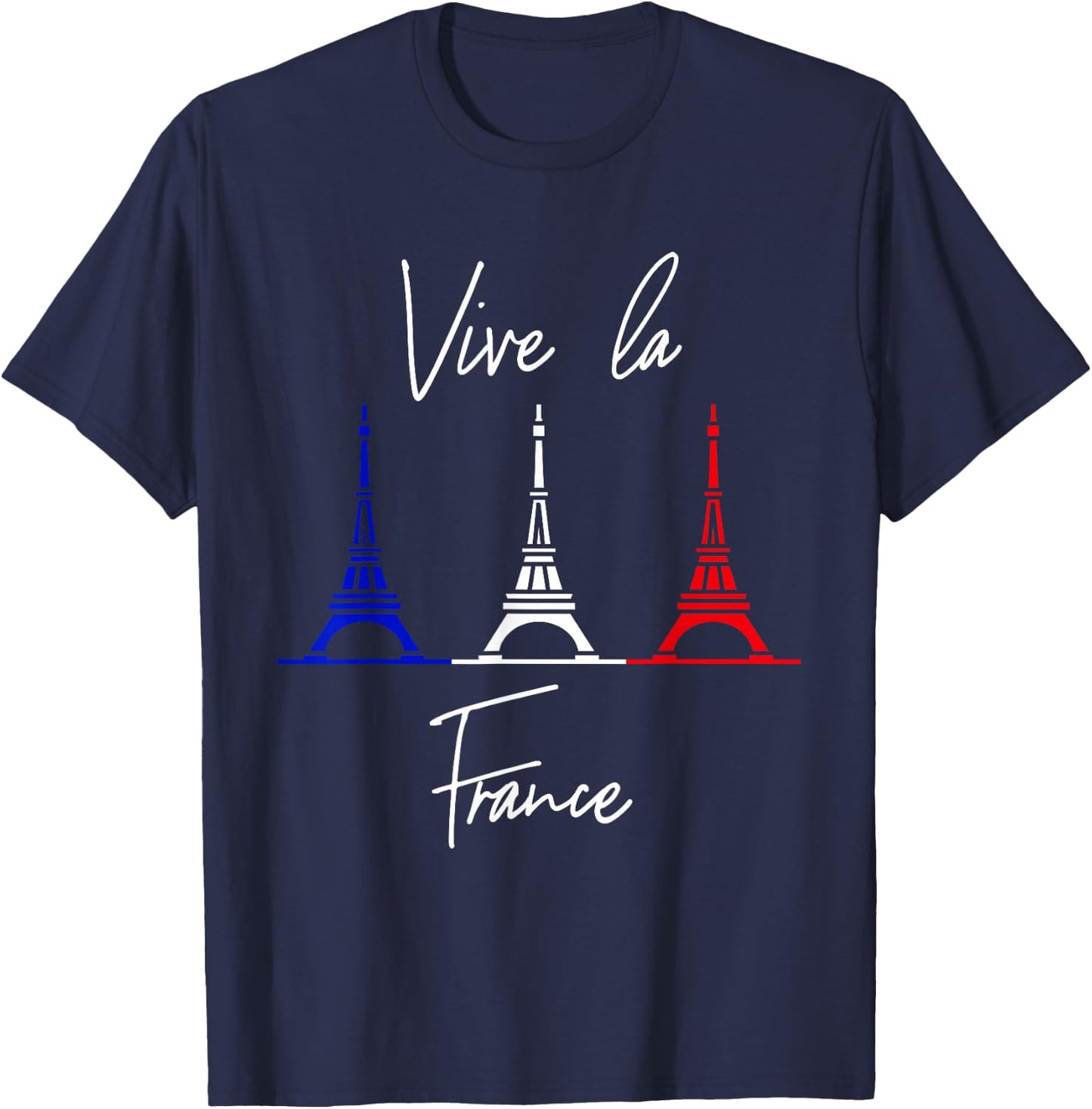 Vive La France Gift Eiffel Tower Men Women Kids Bastille Day T-Shirt - T-Shirt | Navy