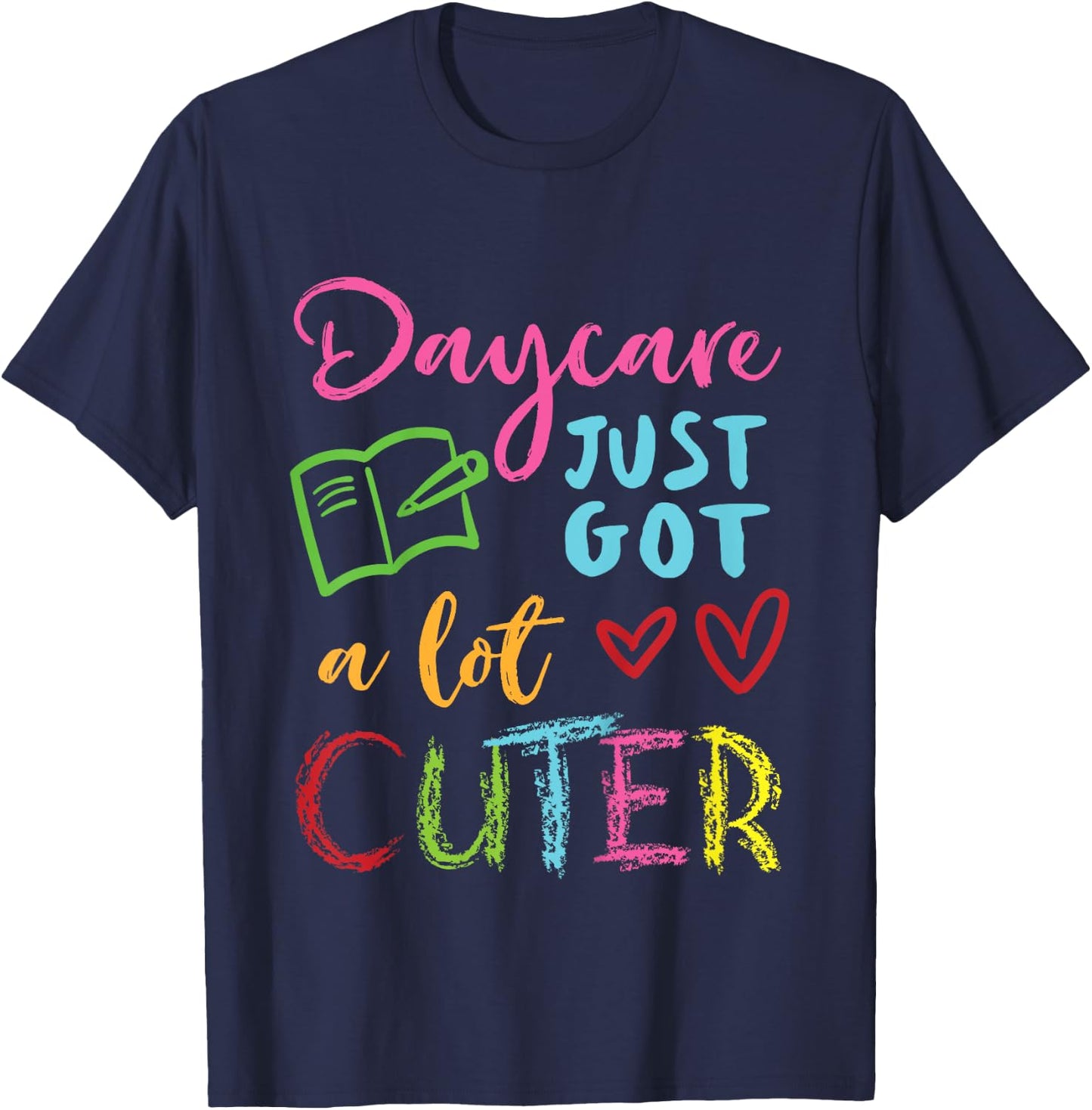 Daycare Just Got A Lot Cuter First Day Back To School Girls T-Shirt - T-Shirt | Navy