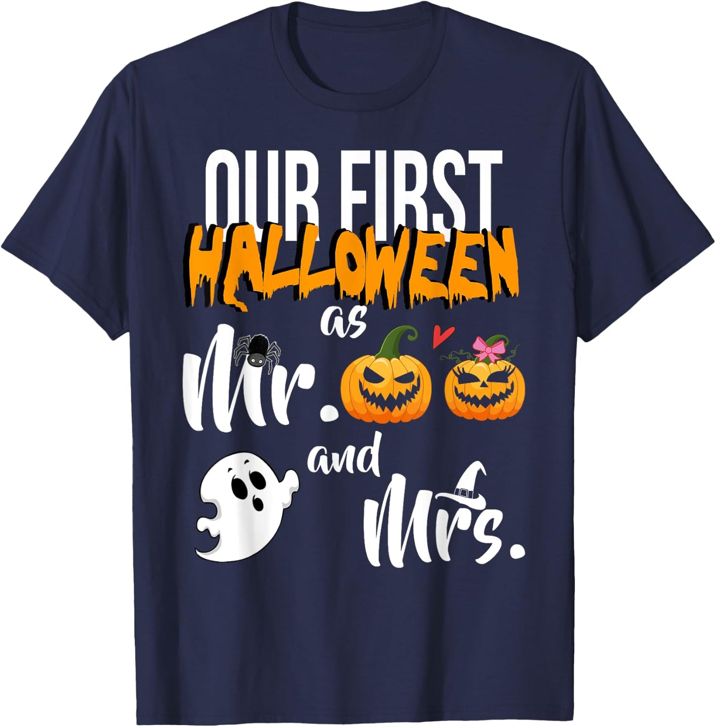 Our First Halloween As Mr. And Mrs. Married Couple T-Shirt - T-Shirt | Navy