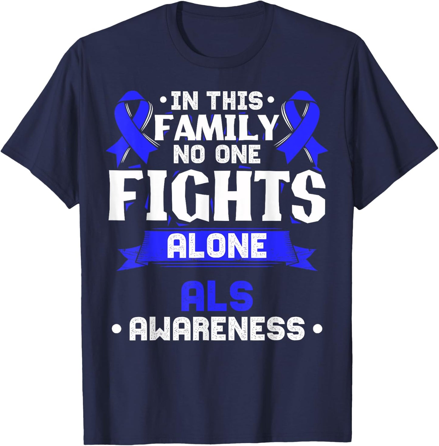 Gift MND Patients - ALS Awareness T-Shirt - T-Shirt | Navy