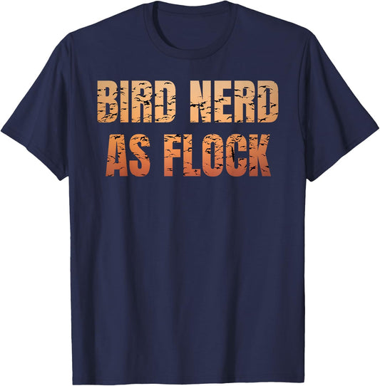 Funny Bird Nerd AF Birding Bird Watching Birdwatching Gift T-Shirt - T-Shirt | Navy