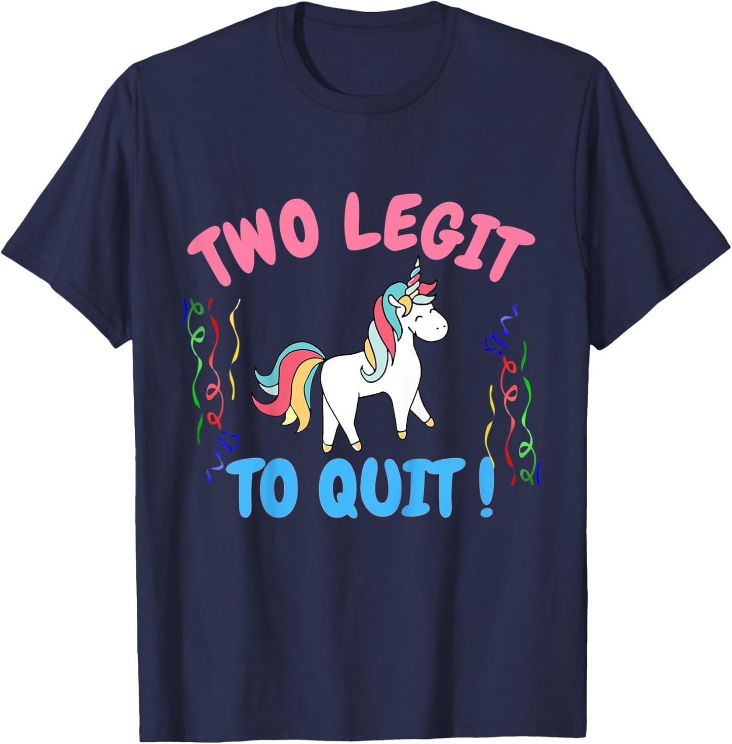 Kids Two Legit To Quit Funny 2nd Birthday Gift Unicorn T-Shirt - T-Shirt | Navy