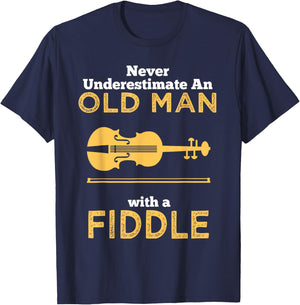 Never Underestimate An Old Man With A Fiddle Great Country Man Musical Gift T-Shirt - T-Shirt | Navy