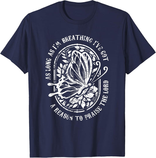 Vintage As Long As I'm Breathing I've Got A Reason To Praise T-Shirt - T-Shirt | Navy