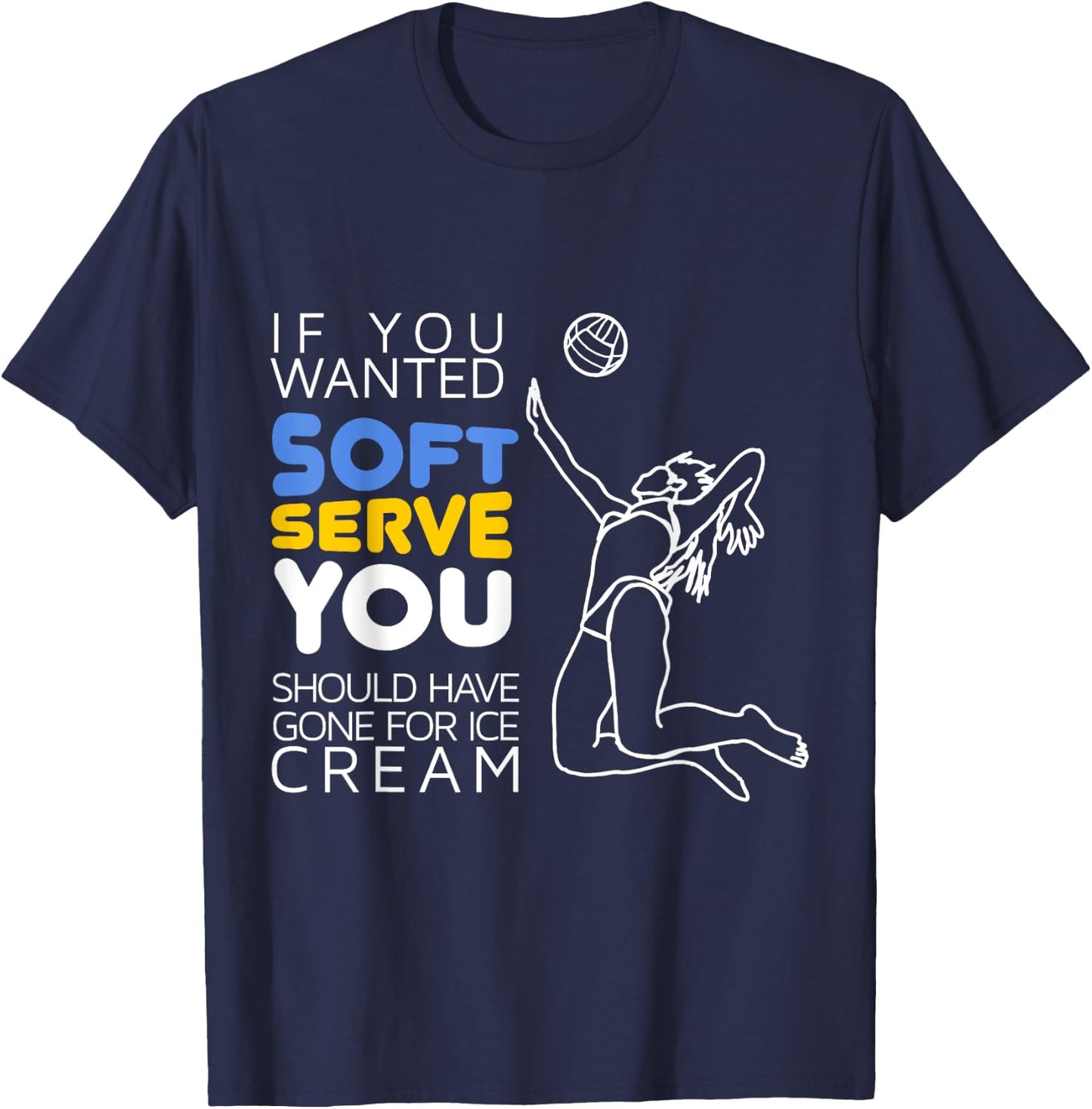 Cool Volleyball Player Gift - Wanted Soft Serve T-Shirt - T-Shirt | Navy