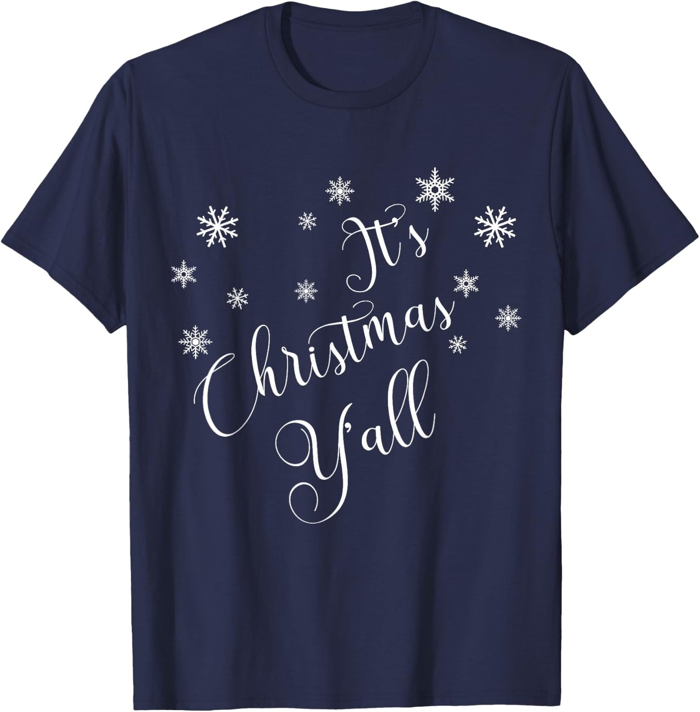 Xmas It's Christmas Y'all Happy Holidays Merry Christmas T-Shirt - T-Shirt | Navy