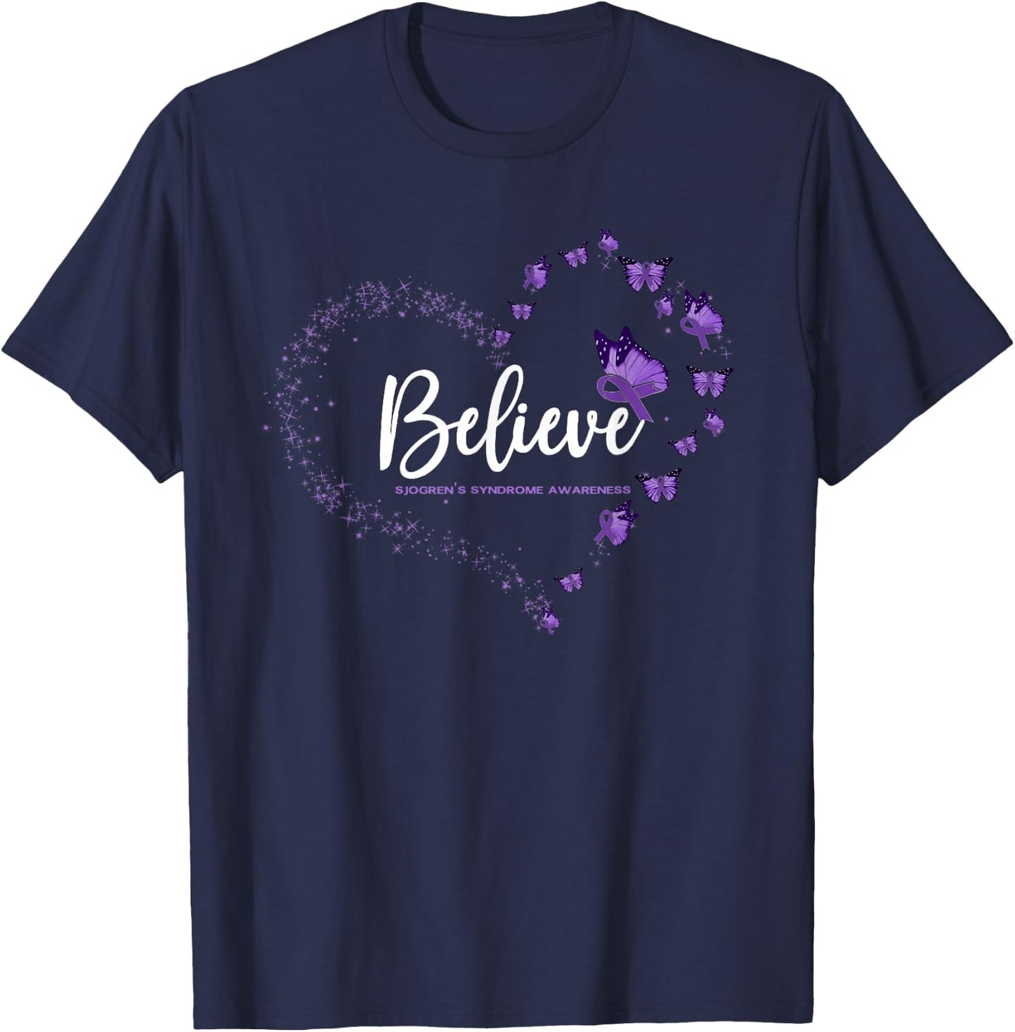 Sjogren's Syndrome Awareness Butterfly Believe T-Shirt - T-Shirt | Navy