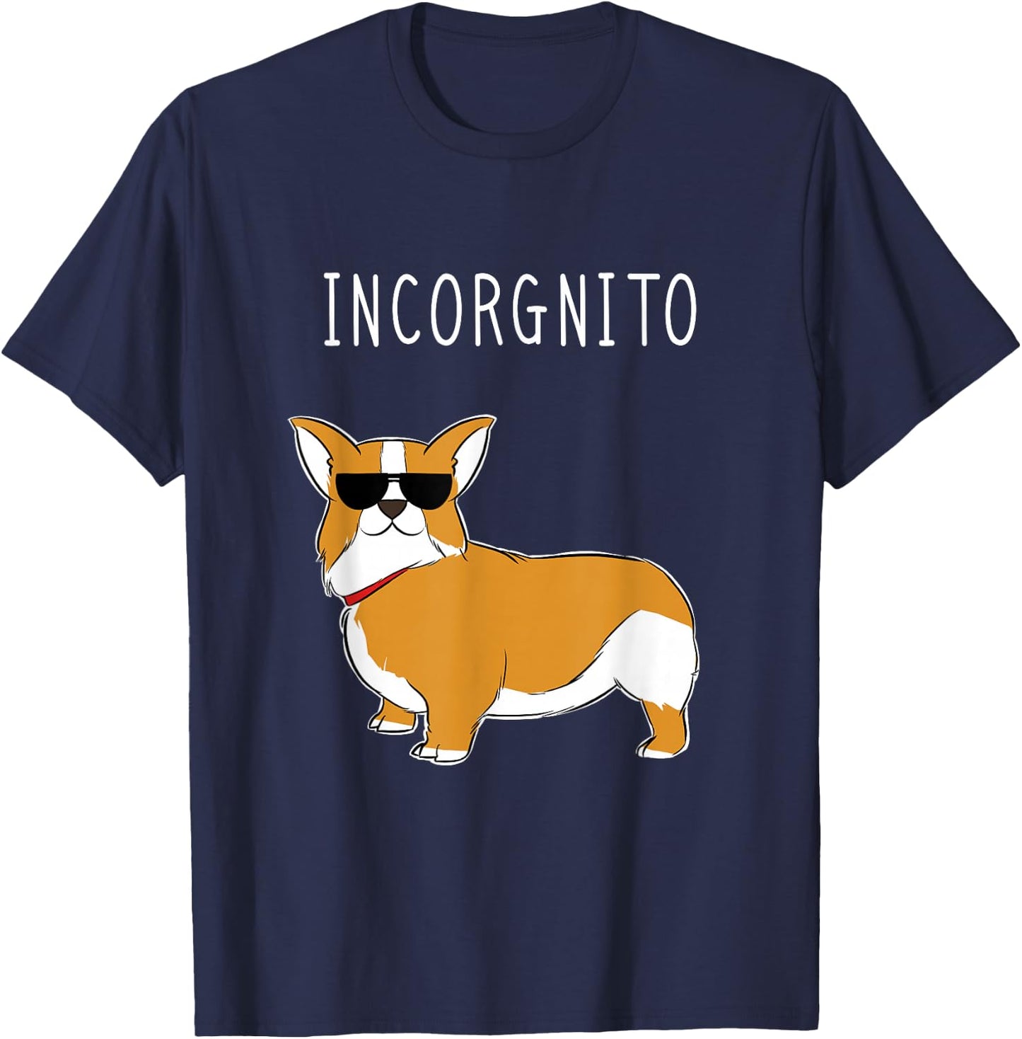 Incorgnito - Funny Corgi Dog Incognito Pun Men Women Girls Kids T-Shirt - T-Shirt | Navy