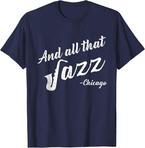 Chicago Musician And All That Jazz T-Shirt - T-Shirt | Navy