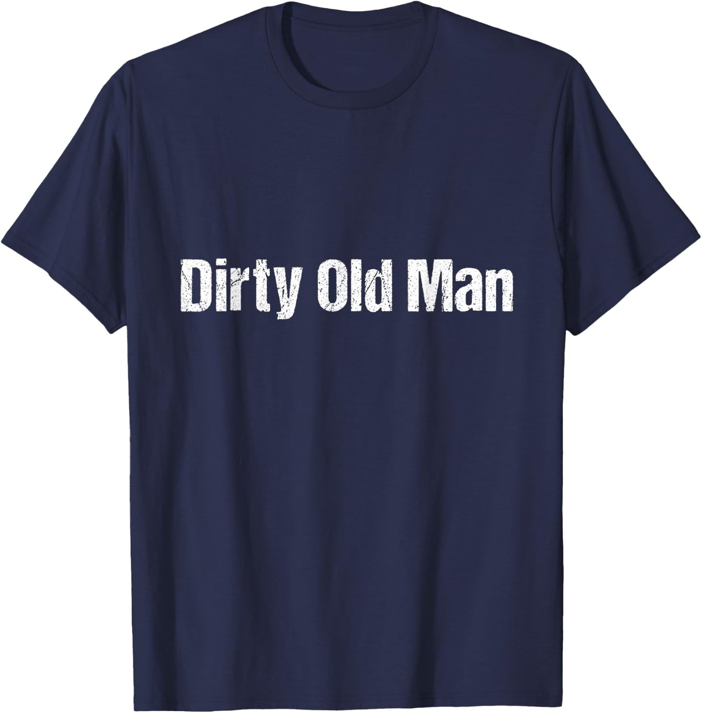Silly Dirty Old Man T-Shirt - T-Shirt | Navy