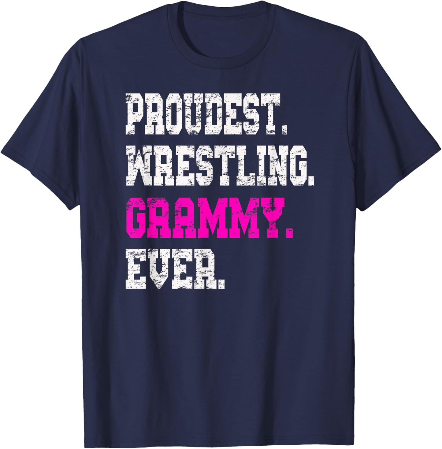 Custom Wrestling Grammy , Best Grammy Ever Gift T-Shirt - T-Shirt | Navy