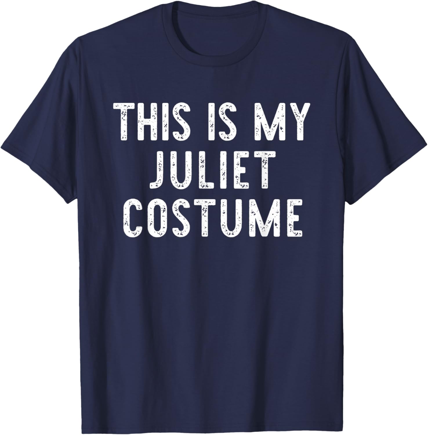 This is My Juliet Costume Halloween Funny Simple Kids Adult T-Shirt - T-Shirt | Navy