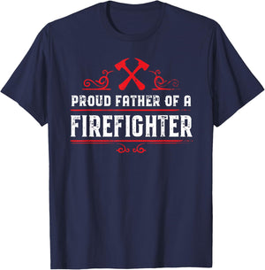 Proud father of a firefighter - Dad of a Firefighter T-Shirt - T-Shirt | Navy
