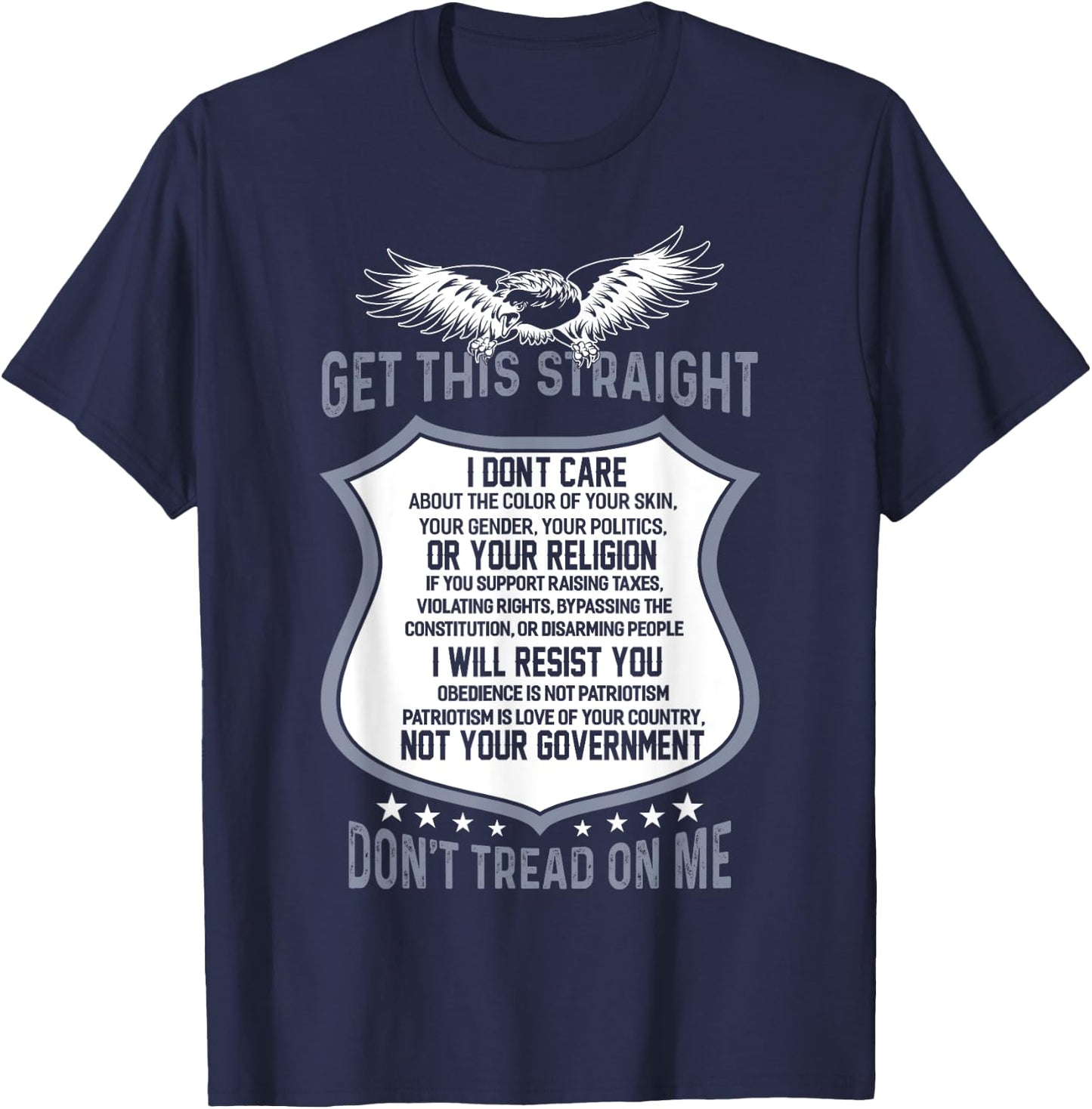 Get This Straight Don't Tread On Me For The Patriot T-Shirt - T-Shirt | Navy