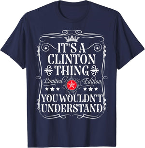 Clinton Name Its A Clinton Thing You Wouldn't Understand T-Shirt - T-Shirt | Navy
