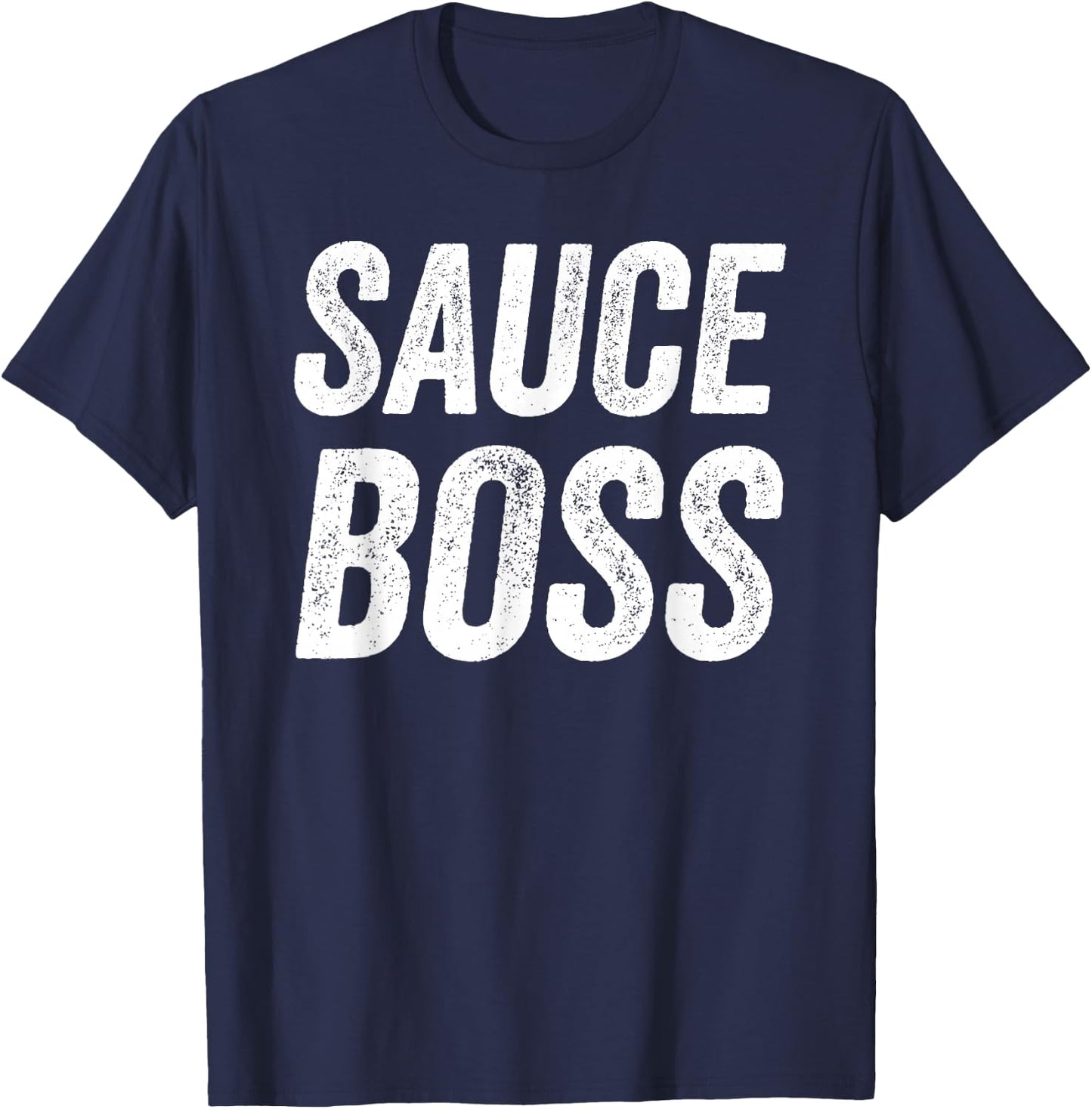 Sauce Boss Chef BBQ Cook Food Humorousa T-Shirt - T-Shirt | Navy