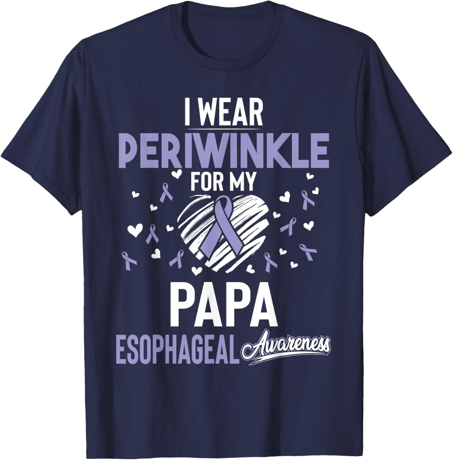 I Wear Periwinkle For My Papa Esophageal Cancer Shirt T-Shirt - T-Shirt | Navy