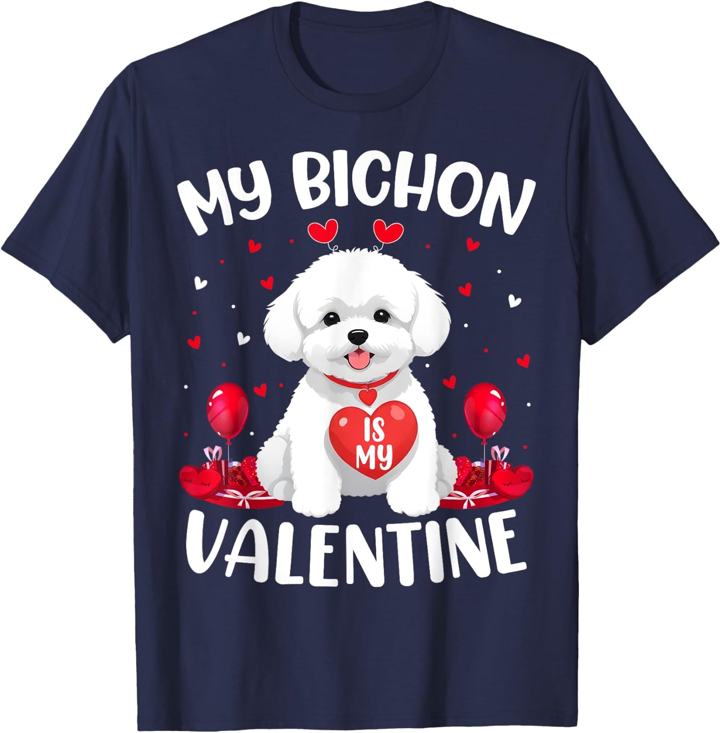 Bichon Is My Valentine Love Hearts Bichon Dog Valentines Day Women Girls Kids T-Shirt - T-Shirt | Navy