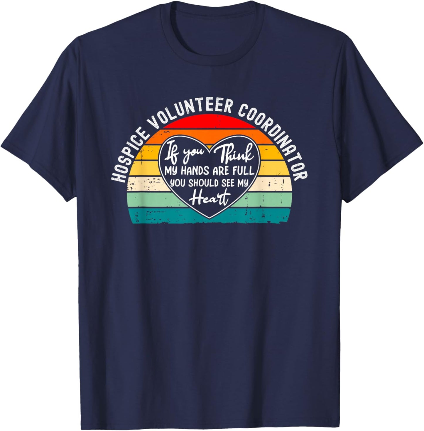 Hospice Volunteer Coordinator Thank You T-Shirt - T-Shirt | Navy