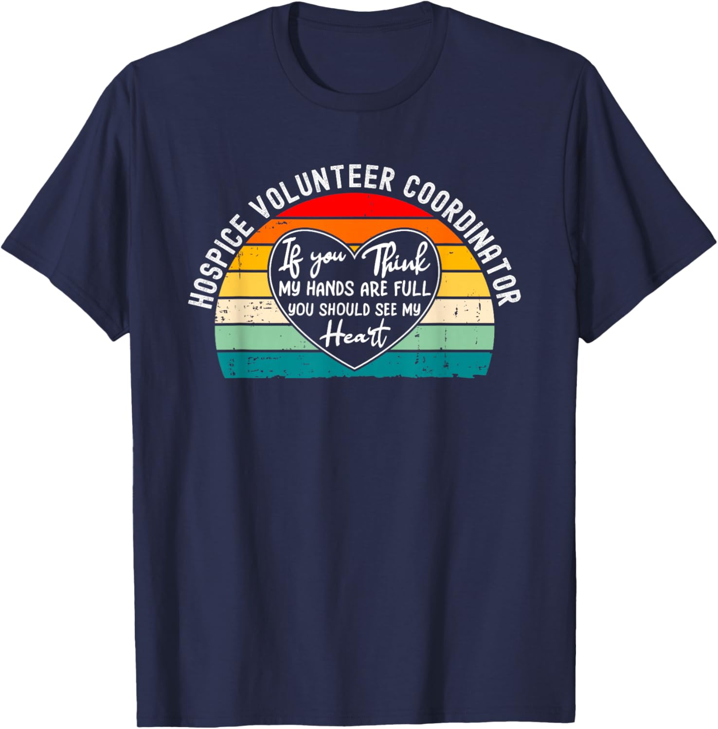 Hospice Volunteer Coordinator Thank You T-Shirt - T-Shirt | Navy