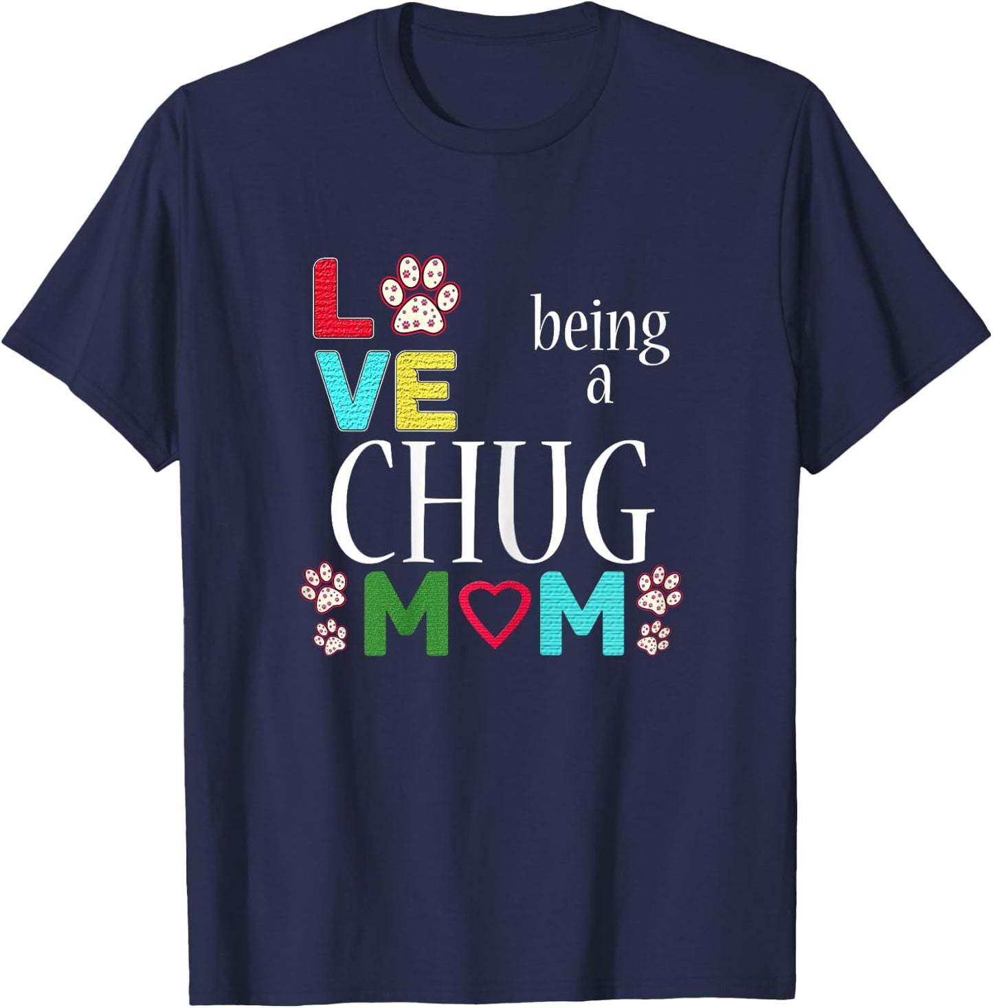 Best Chug Dog Mom I Love Chugs for Girls T-Shirt - T-Shirt | Navy