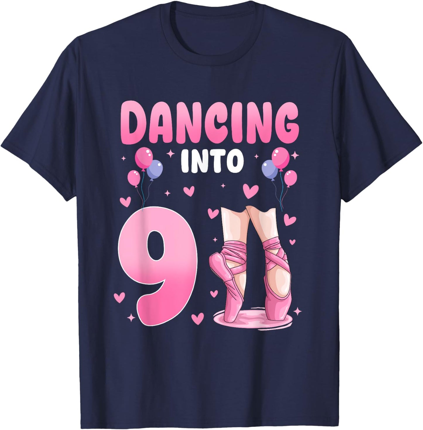Dancing Into 9th Birthday Ballet Dance 9 Year Old Ballerina T-Shirt - T-Shirt | Navy