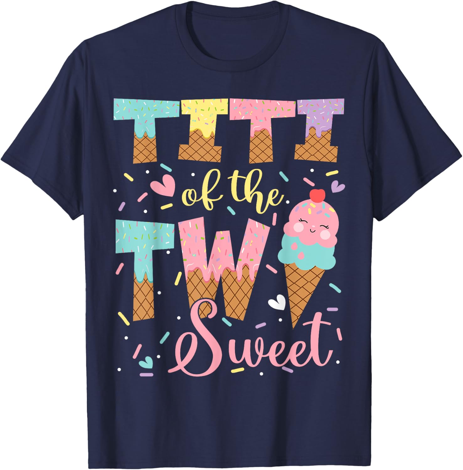 Titi Of The Two Sweet 2Nd Birthday Girl Ice Cream T-Shirt - T-Shirt | Navy