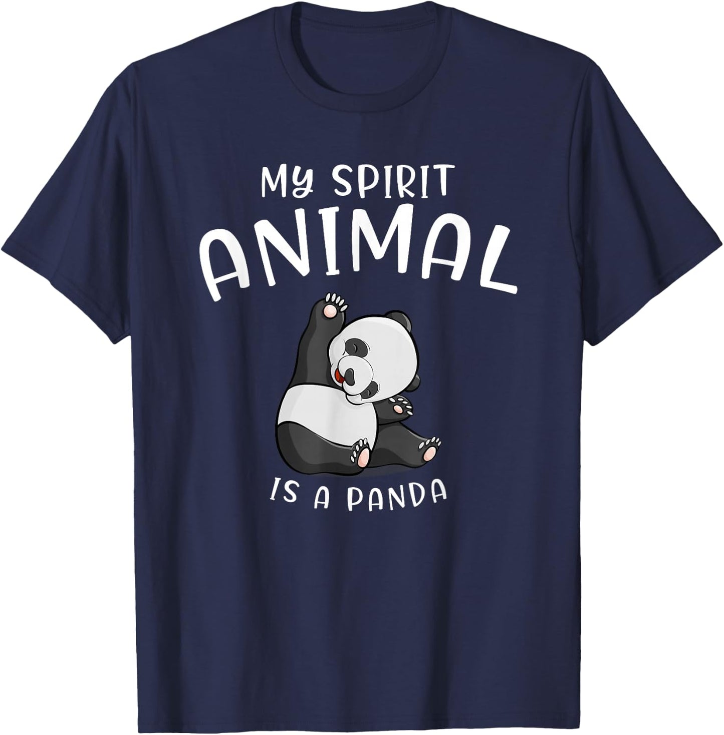 My Spirit Animal is A Panda Panda Bear SHIRTAnimal Lover T-Shirt - T-Shirt | Navy