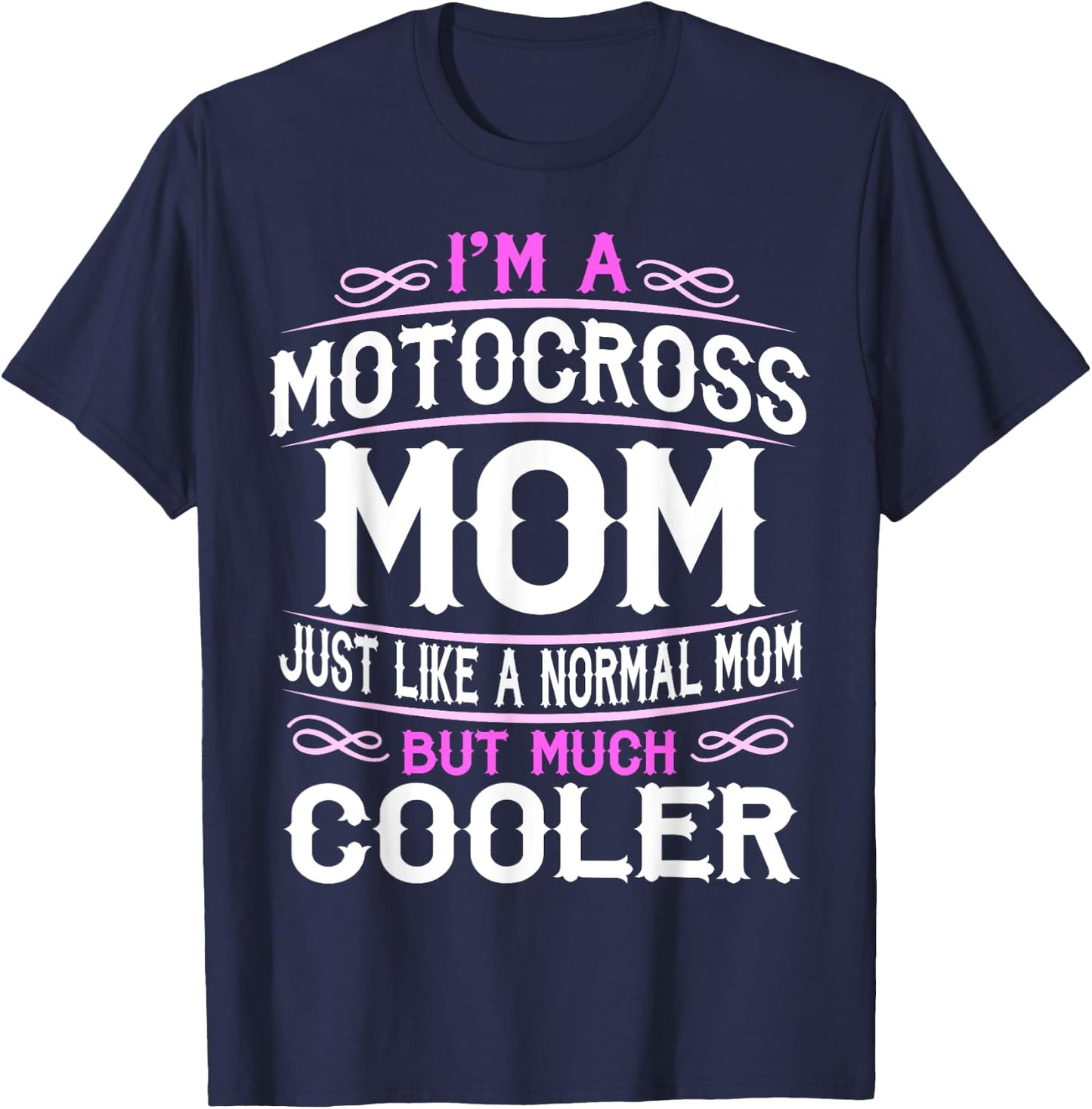 Motocross Mom, Cute Sporting Mom Gift T-Shirt - T-Shirt | Navy
