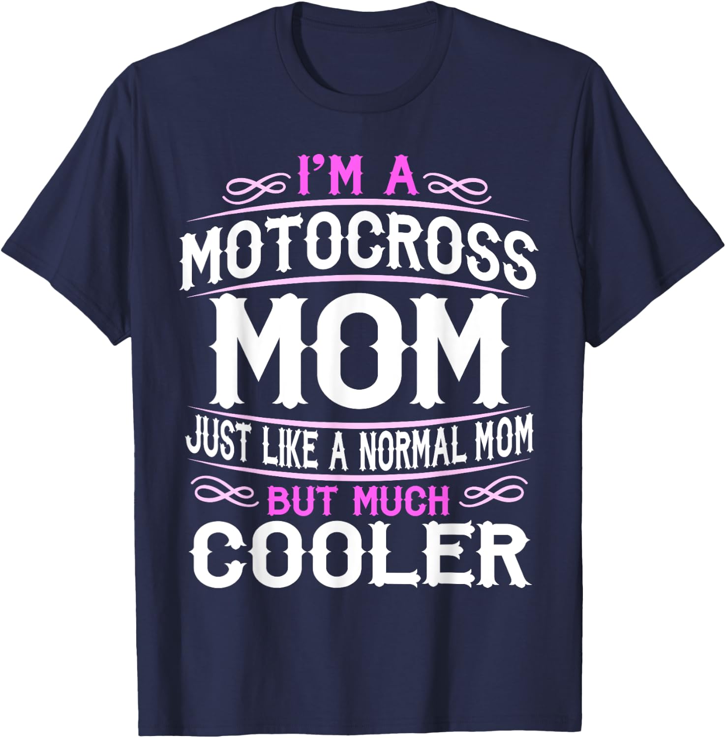 Motocross Mom, Cute Sporting Mom Gift T-Shirt - T-Shirt | Navy