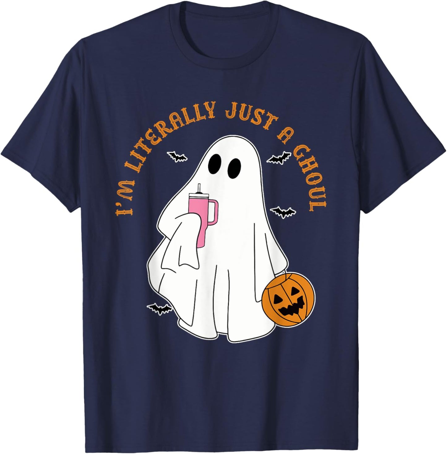 I'm Literally Just A Ghoul Humor Apparel T-Shirt - T-Shirt | Navy