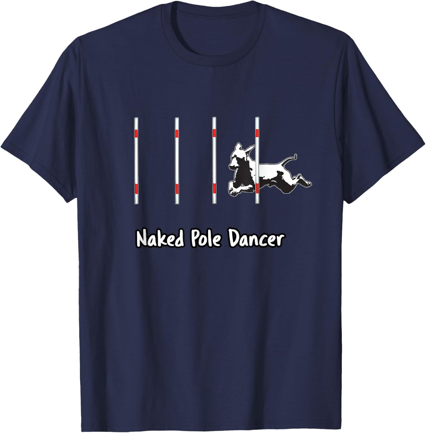 Dog Agility T Shirt - Pole dancer with a XOLO dog Men Women T-Shirt - T-Shirt | Navy