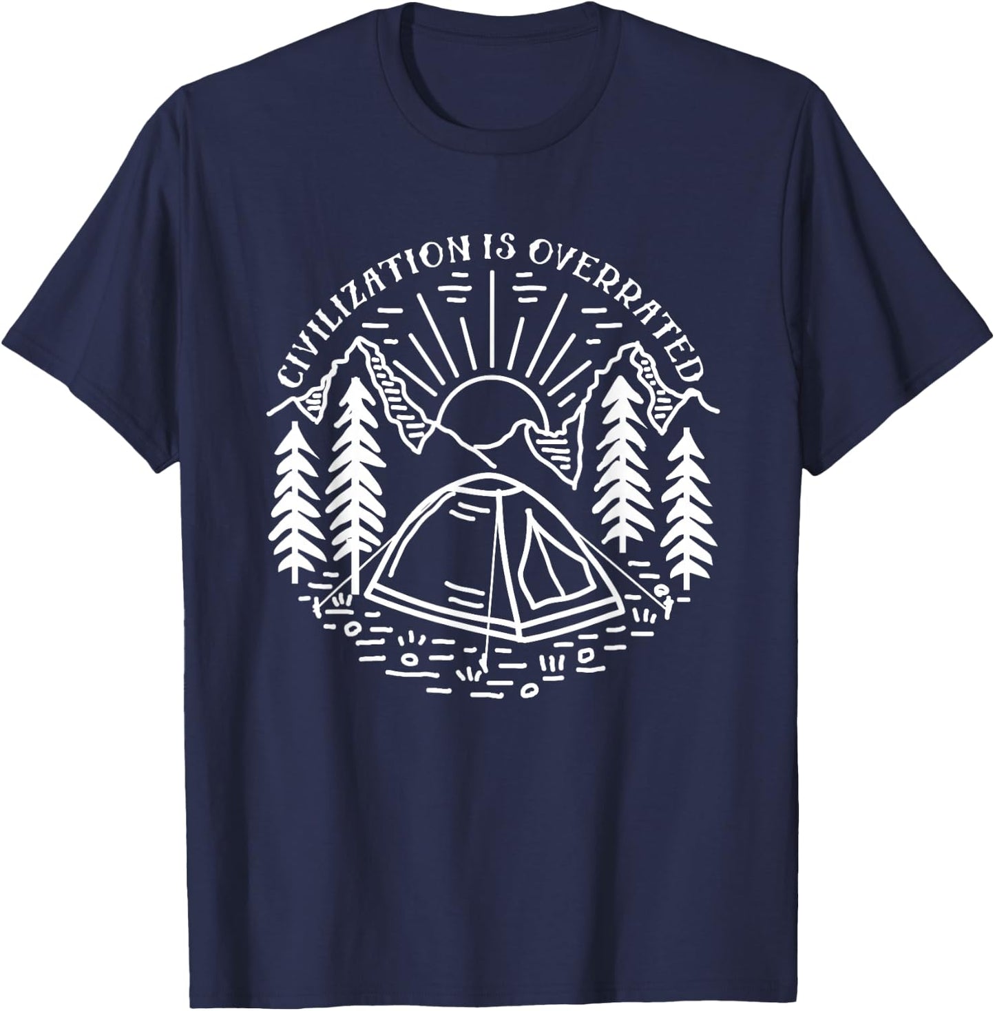 Civilization is Overrated - Camping T-Shirt - T-Shirt | Navy
